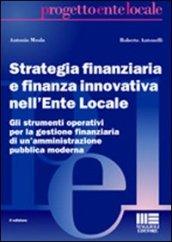 Strategia finanziaria e finanza innovativa nell'ente locale