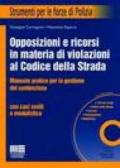 Opposizioni e ricorsi in materia di violazioni al codice della strada