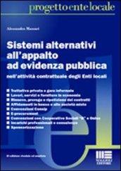 Sistemi alternativi all'appalto ad evidenza pubblica