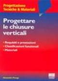 Progettare le chiusure verticali