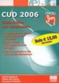 CUD 2006. Guida pratica alla compilazione. CD-ROM