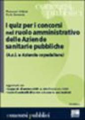 I quiz per i concorsi nel ruolo amministrativo delle aziende sanitarie pubbliche