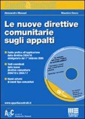 Le nuove direttive comunitarie sugli appalti. Con CD-ROM