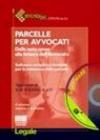 Parcelle per avvocati. Con CD-ROM