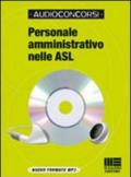 Personale amministrativo nelle ASL. Con CD-ROM