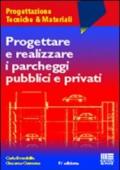 Progettare e realizzare i parcheggi pubblici e privati