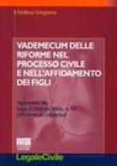 Vademecum delle riforme nel processo civile e nell'affidamento dei figli