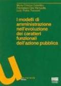 I modelli di amministrazione nell'evoluzione dei caratteri funzionali dell'azione pubblica