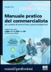 Manuale pratico del commercialista. Per candidati all'esame di Stato e giovani professionisti. Con CD-ROM