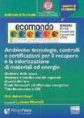 Ecomondo (Rimini, 8-11 novembre 2006). Ambiente: tecnologie, controlli e certificazioni per il recupero e la valorizzazione di materiali ed energie
