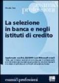 La selezione in banca e negli istituti di credito