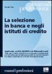 La selezione in banca e negli istituti di credito