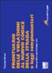 Prontuario delle violazioni al nuovo codice della strada e leggi complementari