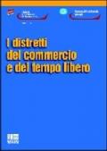 I distretti del commercio e del tempo libero