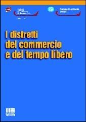 I distretti del commercio e del tempo libero