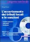 L'accertamento dei tributi locali e le sanzioni. Con CD-ROM