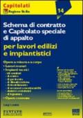 Schema di contratto e capitolato speciale di appalto per lavori edilizi e impiantistici