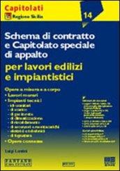 Schema di contratto e capitolato speciale di appalto per lavori edilizi e impiantistici