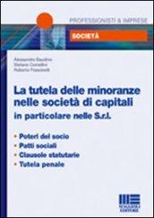 La tutela delle minoranze nelle società di capitali in particolare nelle Srl