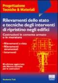 Rilevamenti dello stato e tecniche degli interventi di ripristino degli edifici