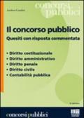 Il concorso pubblico. Quesiti con risposta commentata