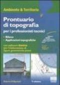 Prontuario di topografia per professionisti tecnici. Con CD-ROM