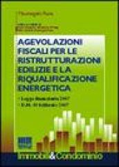 Agevolazioni fiscali per le ristrutturazioni edilizie e la riqualificazione energetica