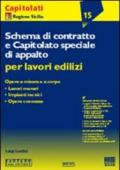 Schema di contratto e capitolato speciale di appalto per lavori pubblici