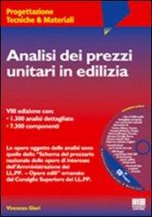 Analisi dei prezzi unitari in edilizia. Con CD-ROM