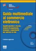 Guida multimediale al commercio elettronico. Con CD-ROM