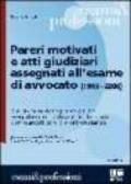 Pareri motivati e atti giudiziari assegnati all'esame di avvocato (1989-2006)