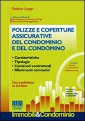 Polizze e coperture assicurative del condominio e del condomino. Con CD-ROM