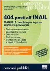 Quattrocentoquattro posti all'INAIL. Manuale completo per le prove scritte e la prova orale