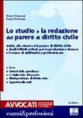 Lo studio e la redazione del parere di diritto civile