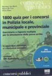 Milleottocento quiz per i concorsi in polizia locale, municipale e provinciale