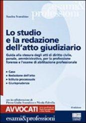 Lo studio e la redazione dell'atto giudiziario