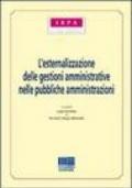 L'esternalizzazione delle gestioni amministrative nelle pubbliche amministrazioni