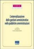 L'esternalizzazione delle gestioni amministrative nelle pubbliche amministrazioni