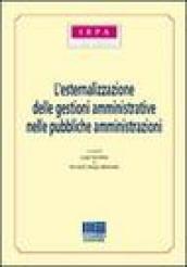 L'esternalizzazione delle gestioni amministrative nelle pubbliche amministrazioni