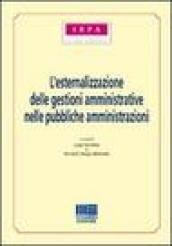 L'esternalizzazione delle gestioni amministrative nelle pubbliche amministrazioni