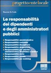 La responsabilità dei dipendenti e degli amministratori pubblici