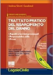 Trattato pratico del risarcimento del danno. Con CD-ROM