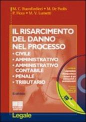 Il risarcimento del danno nel processo civile, amministrativo, amministrativo contabile, penale, tributario