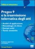 Pregeo 9 e la trasmissione telematica degli atti. Con CD-ROM