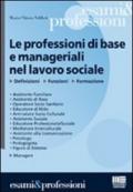 Le professioni di base e manageriali nel lavoro sociale