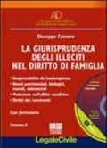 La giurisprudenza degli illeciti nel diritto di famiglia. Con CD-ROM