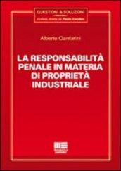 La responsabilità penale in materia di proprietà industriale