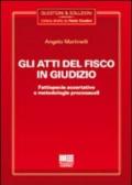 Gli atti del fisco in giudizio