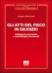 Gli atti del fisco in giudizio