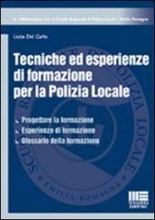 Tecniche ed esperienze di formazione per la polizia locale